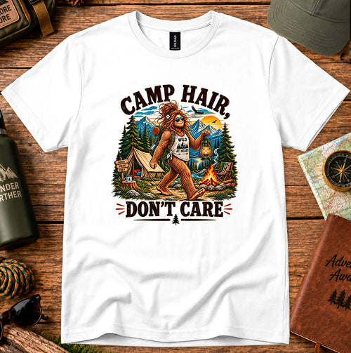 Camp Hair Don't Care Bigfoot T-Shirt