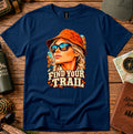 Find Your Trail Woman Graphic T‑Shirt — Retro Outdoors Adventure Tee